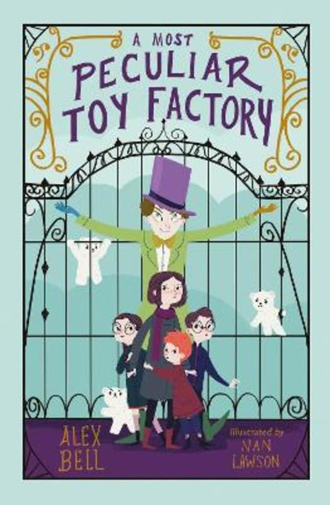 A Most Peculiar Toy Factory by Alex Bell - 9781781128756