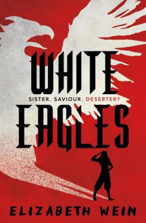 White Eagles by Elizabeth Wein - 9781781128961