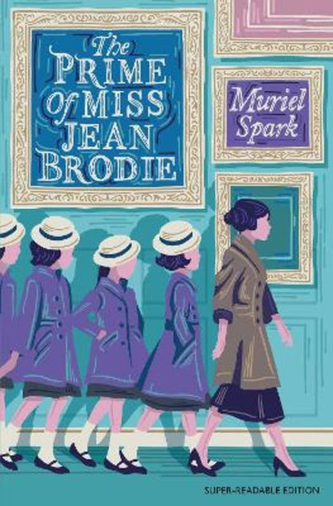 The Prime of Miss Jean Brodie by Muriel Spark - 9781781129241