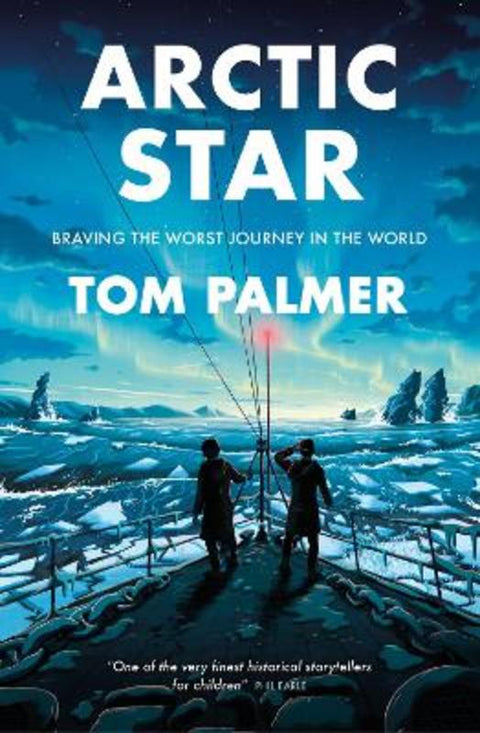 Arctic Star by Tom Palmer - 9781781129715