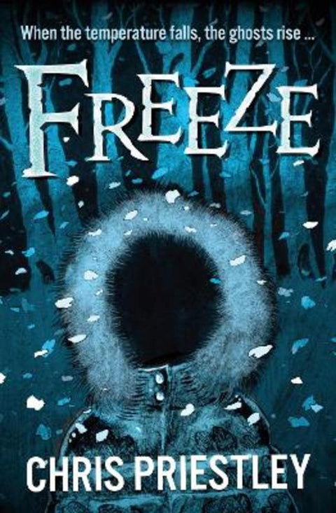 Freeze by Chris Priestley - 9781781129838