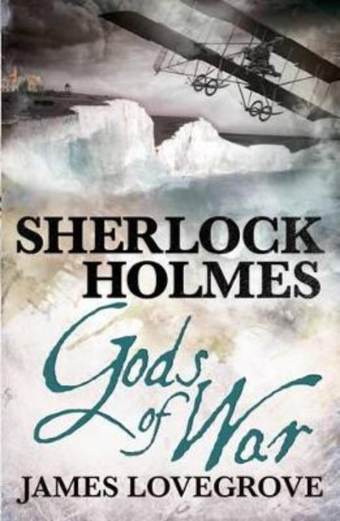 Sherlock Holmes: Gods of War by James Lovegrove - 9781781165430
