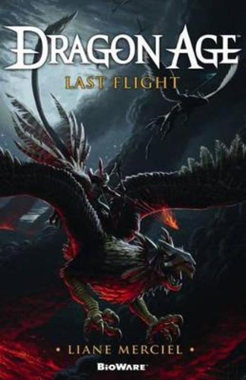 Dragon Age, Last Flight by Liane Merciel - 9781781169544