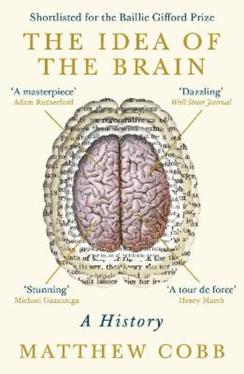 The Idea of the Brain by Professor Matthew Cobb - 9781781255902