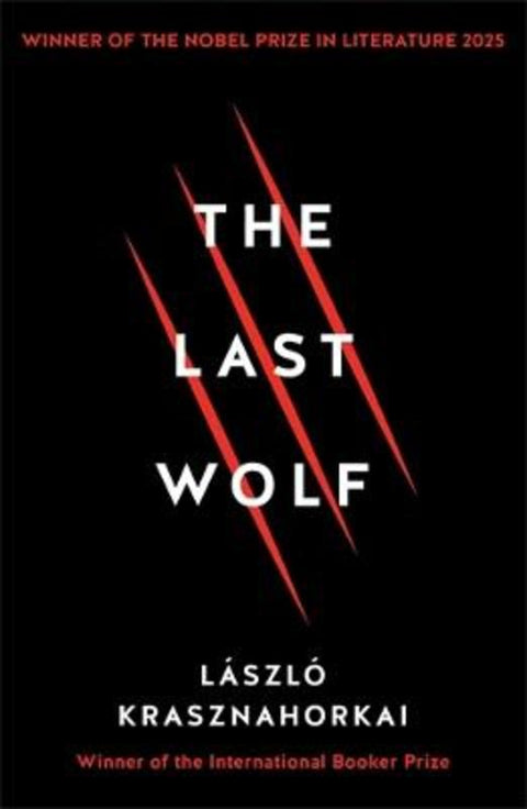 The Last Wolf & Herman by Laszlo Krasznahorkai - 9781781258149