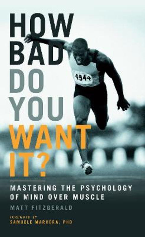 How Bad Do You Want It? by Matt Fitzgerald - 9781781315279