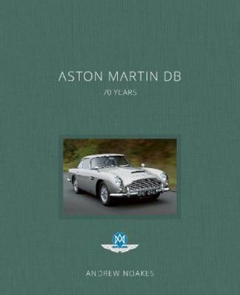 Aston Martin DB by Andrew Noakes - 9781781319284