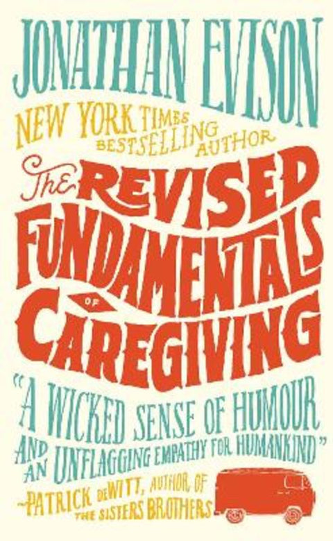 The Revised Fundamentals of Caregiving by Jonathan Evison - 9781781851760