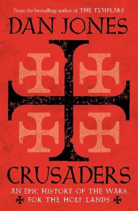 Crusaders by Dan Jones - 9781781858899