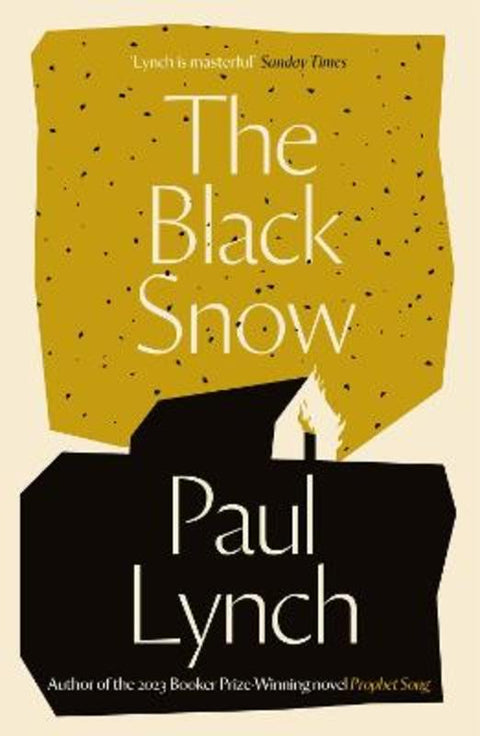 The Black Snow by Paul Lynch - 9781782062073