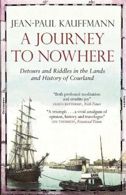 A Journey to Nowhere by Jean-Paul Kauffmann - 9781782062424