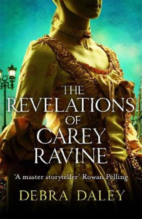 The Revelations of Carey Ravine by Debra Daley - 9781782069966