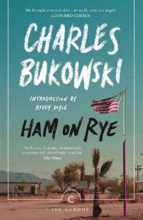 Ham On Rye by Charles Bukowski - 9781782116660