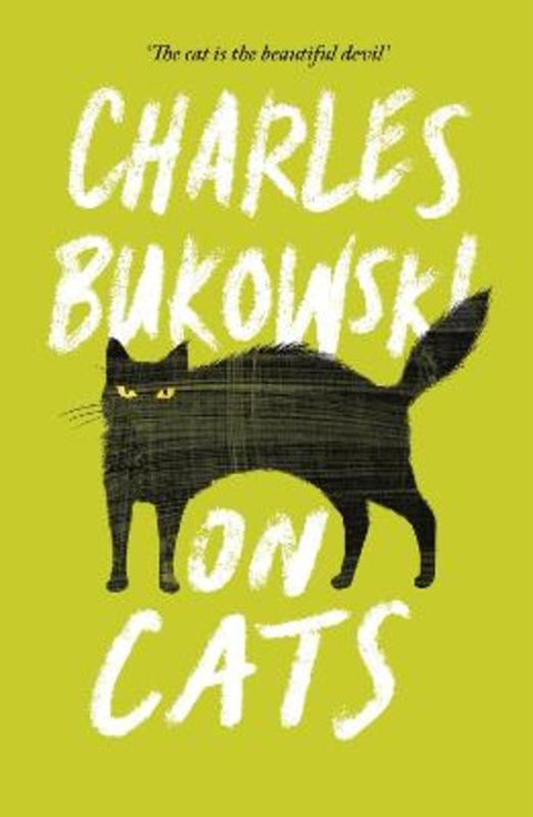 On Cats by Charles Bukowski - 9781782117278