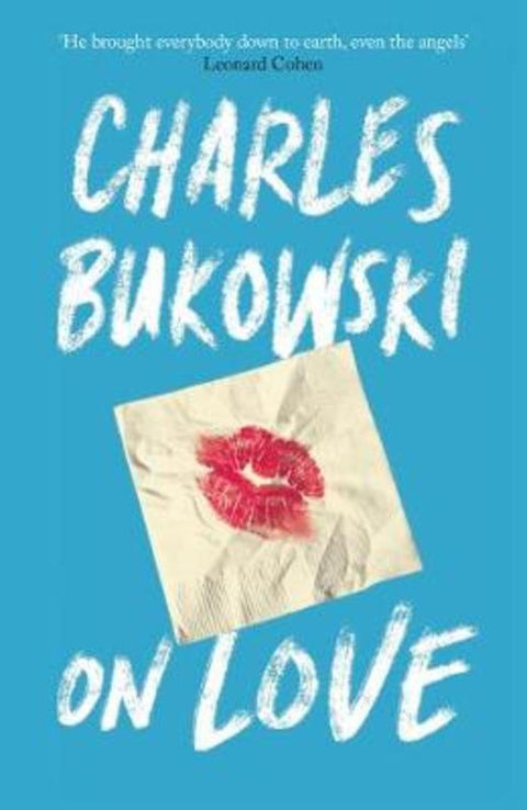 On Love by Charles Bukowski - 9781782117308