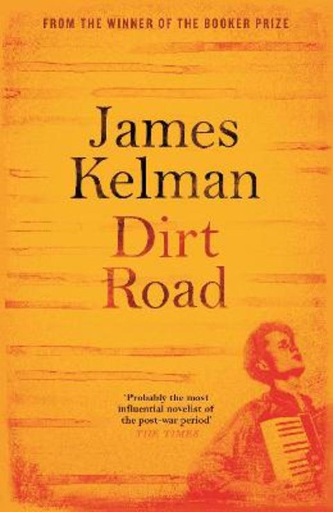 Dirt Road by James Kelman - 9781782118237