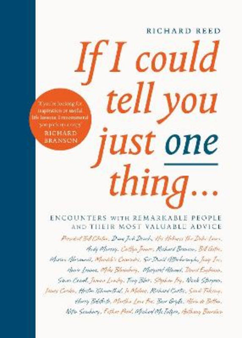 If I Could Tell You Just One Thing... by Richard Reed - 9781782119241