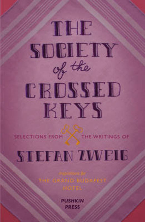 The Society of the Crossed Keys by Stefan Zweig (Author) - 9781782271079