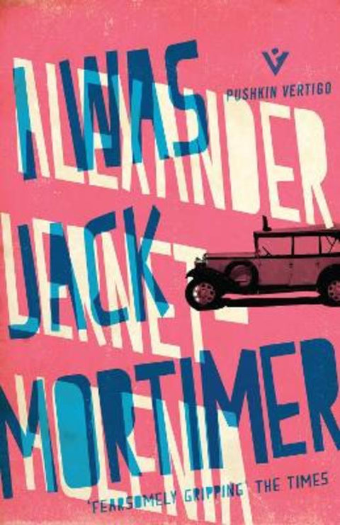 I Was Jack Mortimer by Alexander Lernet-Holenia (Author) - 9781782271154