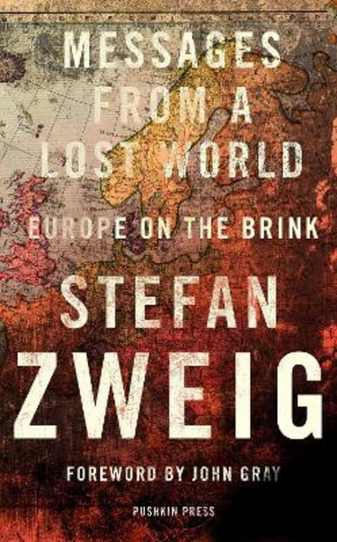 Messages from a Lost World by Stefan Zweig (Author) - 9781782271550