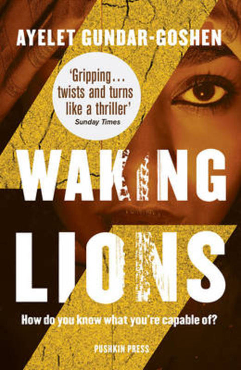 Waking Lions by Ayelet Gundar-Goshen - 9781782272984