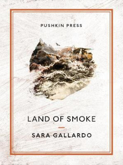 Land of Smoke by Sara Gallardo - 9781782274032