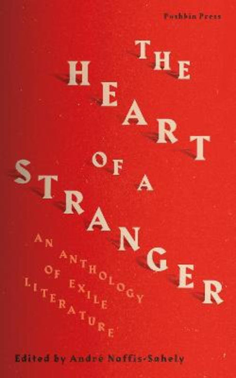 The Heart of a Stranger by Various Authors - 9781782274261
