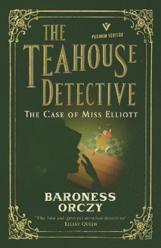 The Case of Miss Elliott by Baroness Orczy - 9781782275336