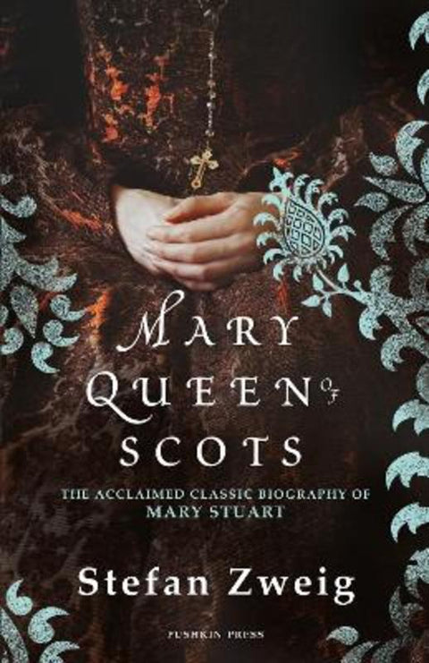 Mary Queen of Scots by Stefan Zweig (Author) - 9781782275459