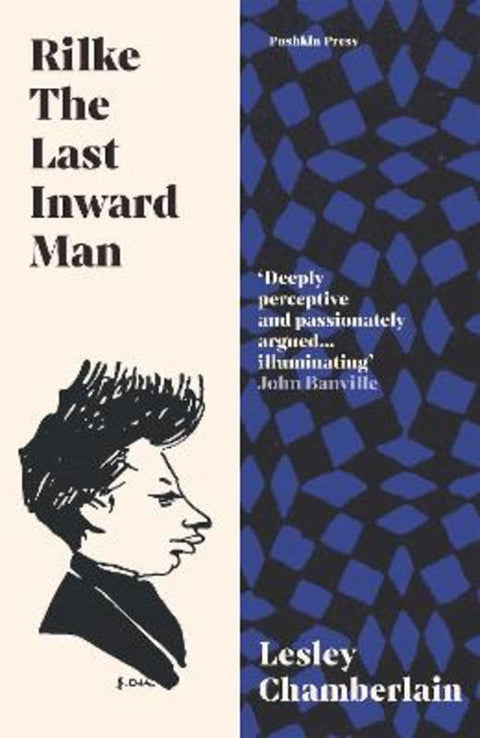 Rilke: The Last Inward Man by Lesley Chamberlain - 9781782277217