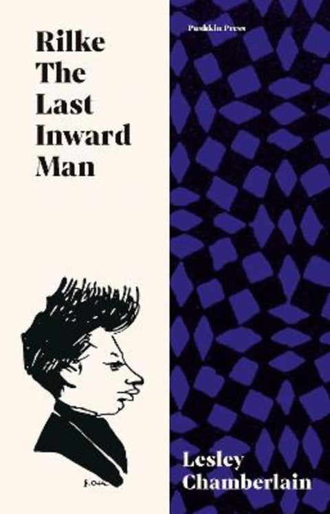 Rilke: The Last Inward Man by Lesley Chamberlain - 9781782277248