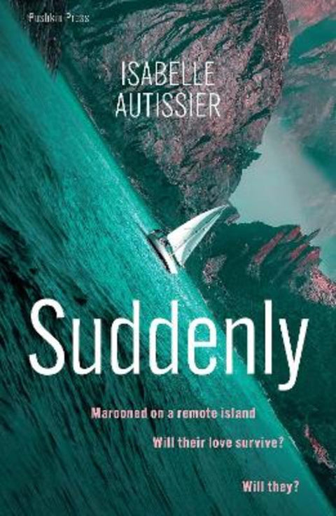 Suddenly by Isabelle Autissier - 9781782278740