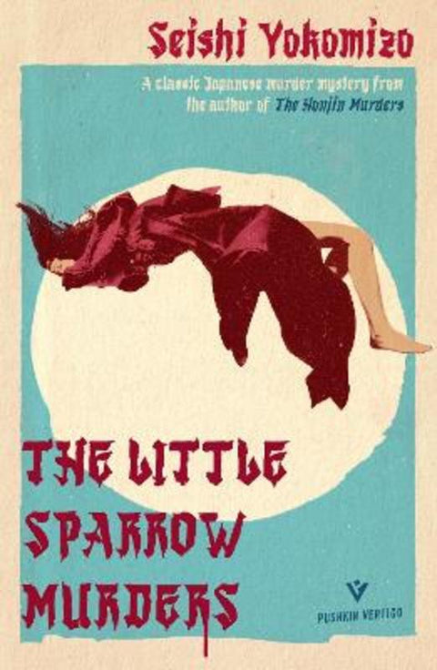 The Little Sparrow Murders by Seishi Yokomizo - 9781782278870