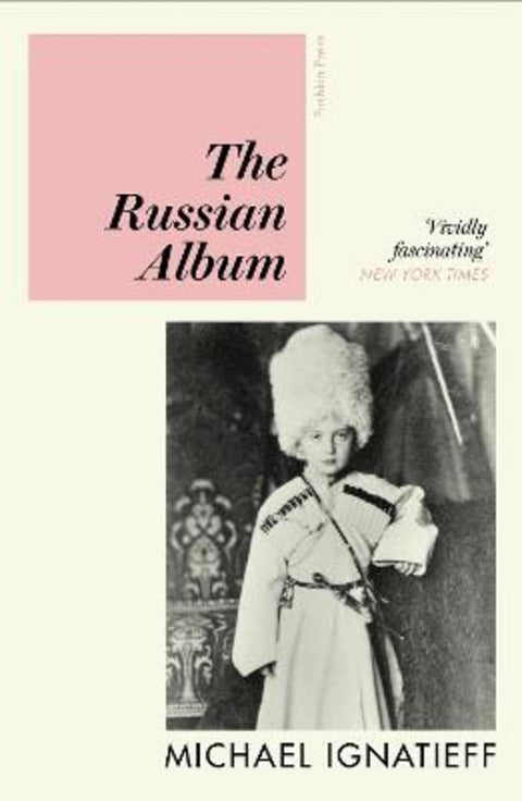The Russian Album by Michael Ignatieff - 9781782279068