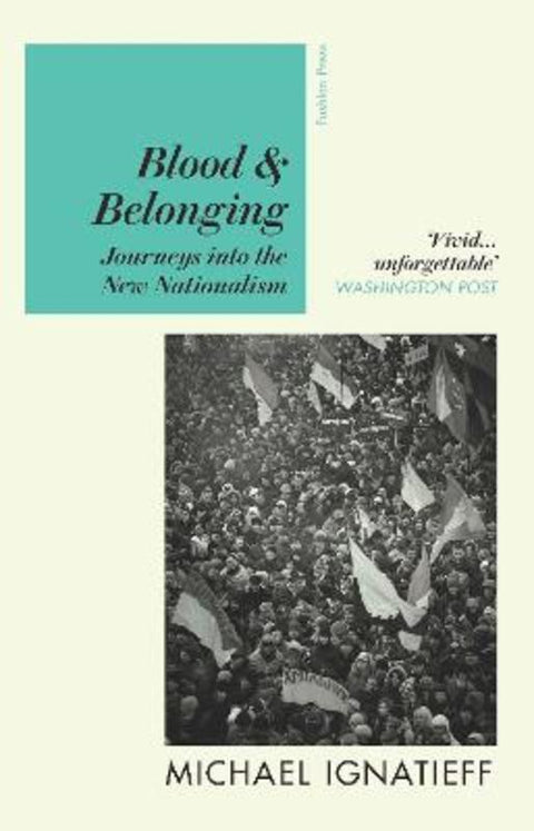 Blood & Belonging by Michael Ignatieff - 9781782279105