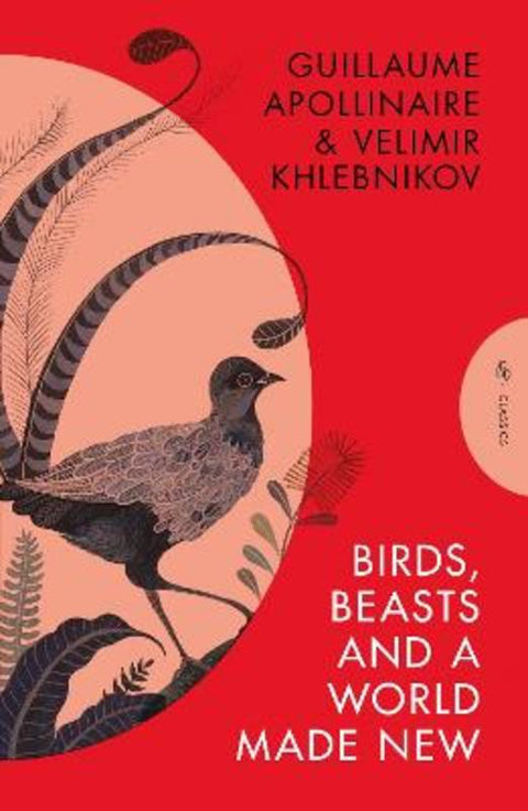 Birds, Beasts and a World Made New by Velimir Khlebnikov - 9781782279921