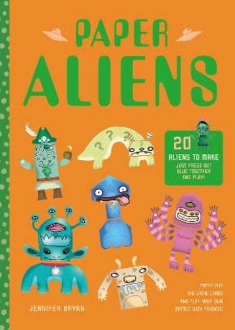 Paper Aliens by Jennifer Bryan - 9781782403630