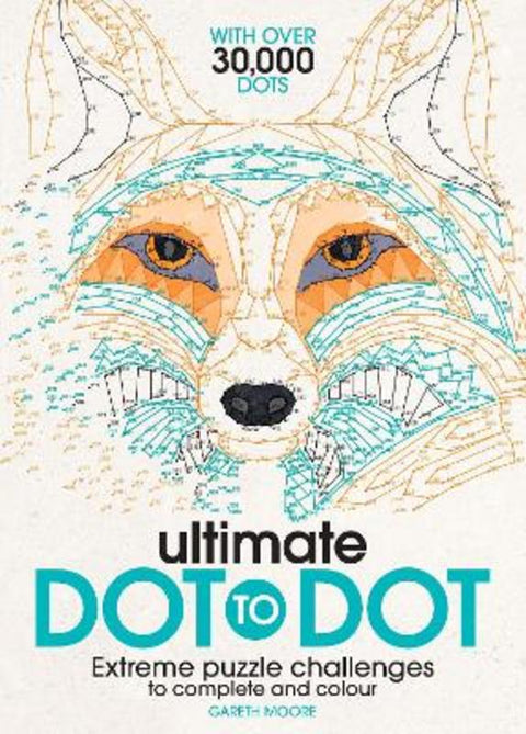 Ultimate Dot to Dot by Dr Gareth Moore - 9781782433866