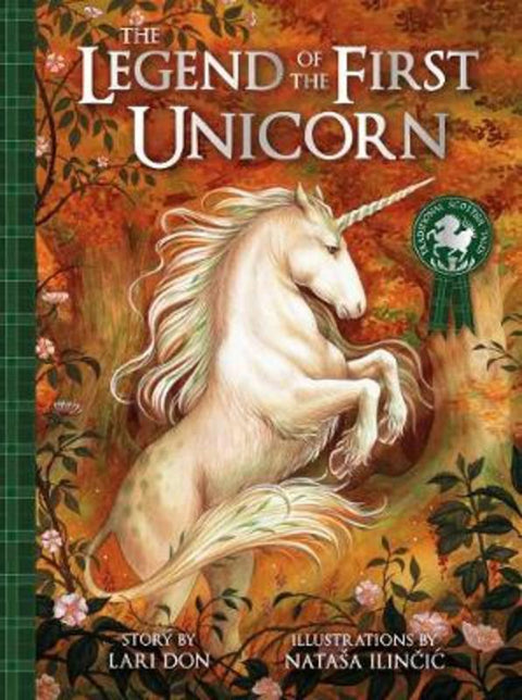 The Legend of the First Unicorn by Lari Don - 9781782506270