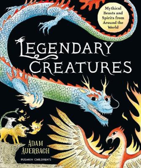 Legendary Creatures by Adam Auerbach - 9781782694212
