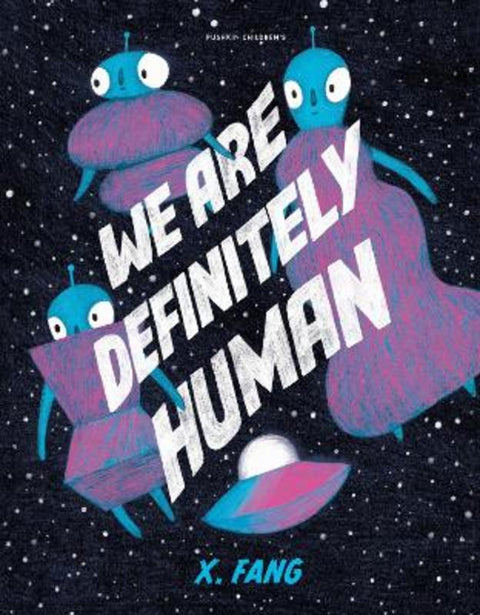 We Are Definitely Human by X. Fang - 9781782695172