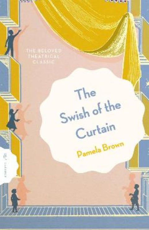 The Swish of the Curtain: Book 1 by Pamela Brown - 9781782695356