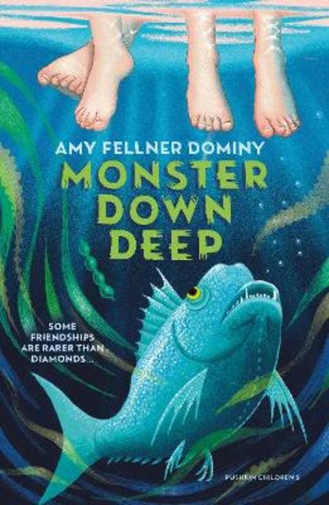 Monster Down Deep by Amy Fellner Dominy - 9781782695516