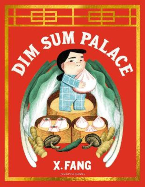 Dim Sum Palace by X. Fang - 9781782695639