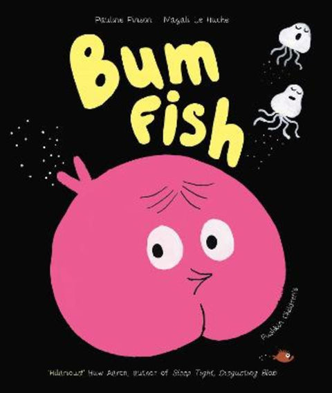 Bum Fish by Pauline Pinson - 9781782695684