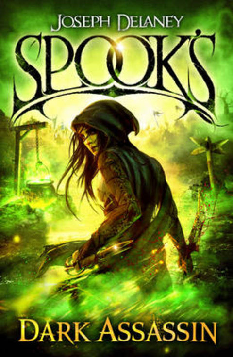 Spook's: Dark Assassin by Joseph Delaney - 9781782957409