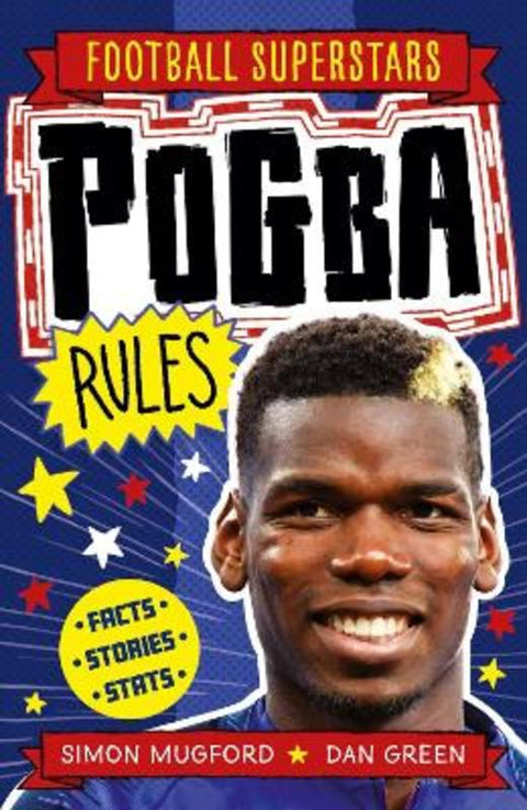 Football Superstars: Pogba Rules from Simon Mugford - Harry Hartog gift idea