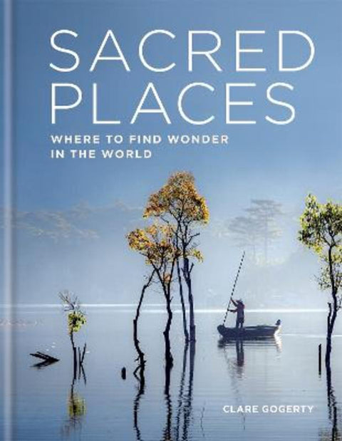 Sacred Places by Clare Gogerty - 9781783253357