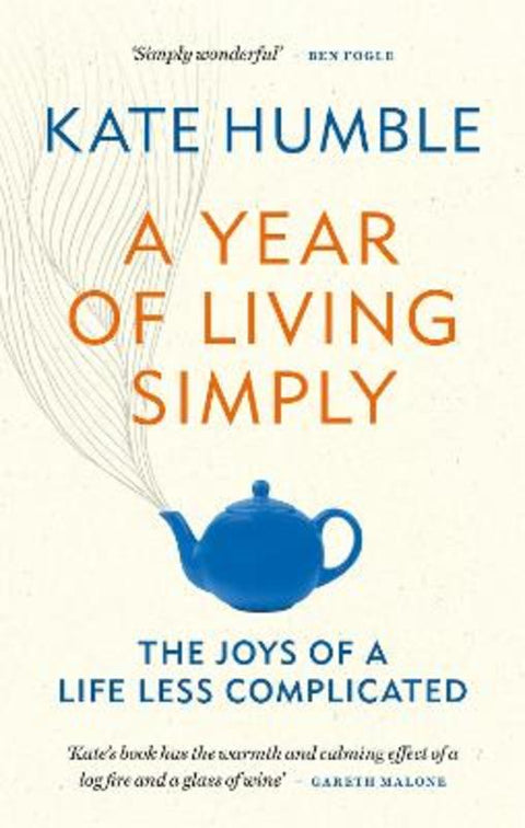 A Year of Living Simply by Kate Humble - 9781783253432