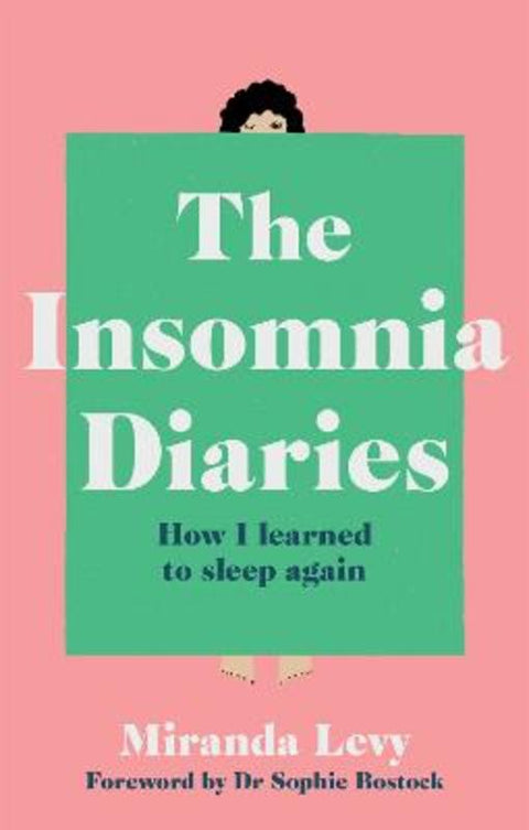 The Insomnia Diaries by Miranda Levy - 9781783254187